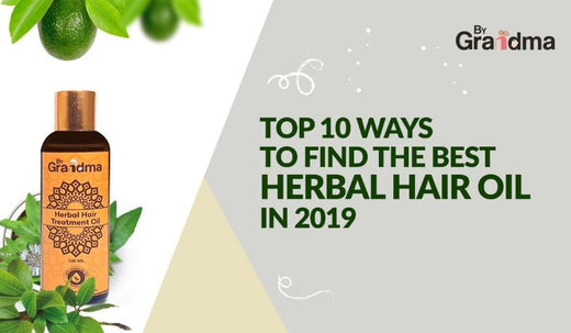Top 10 Ways to Find the Best Herbal Hair Oil in 2019