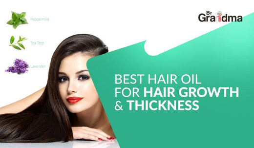 Best Oil for Hair Growth and Thickness